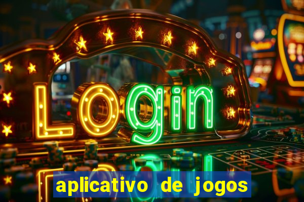 aplicativo de jogos que da bonus no cadastro